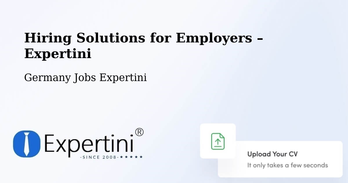 Hiring Solutions for Employers in Altrip - Altrip, Germany Jobs Expertini
