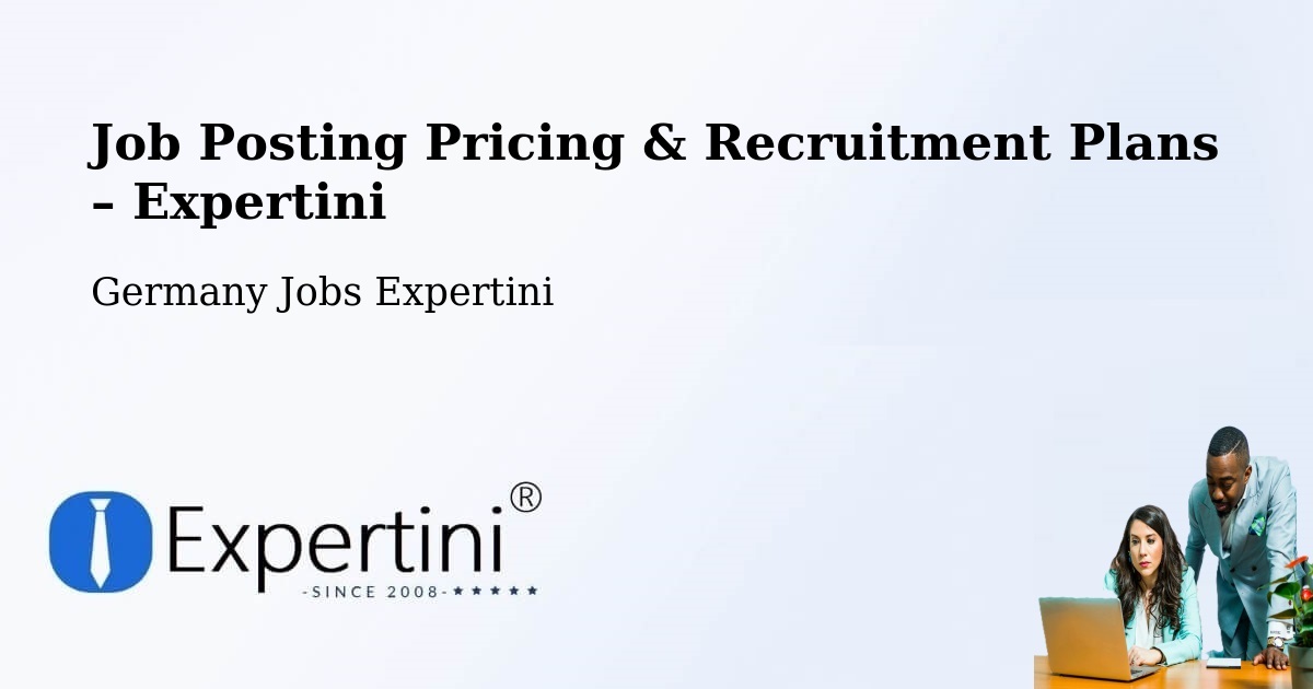Job Posting Pricing & Recruitment Plans – Altrip - Altrip, Germany Jobs Expertini